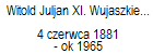 Witold Juljan XI. Wujaszkiem zwany 