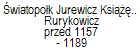 wiatopok Jurewicz Ksi turowski Rurykowicz