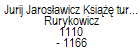 Jurij Jarosawicz Ksi turowski Rurykowicz