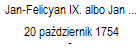 Jan-Felicyan IX. albo Jan Florian IX. 