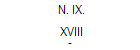 N. IX. 