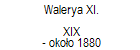 Walerya XI. 