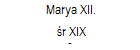 Marya XII. 
