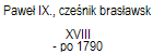 Pawe IX., czenik brasawski 