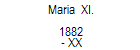 Maria  XI. 