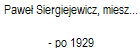 Pawe� Siergiejewicz, mieszka� Ameryce �aci�skiej 