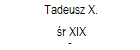 Tadeusz X. 